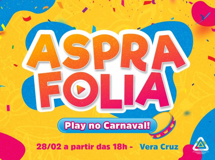 ASPRA FOLIA 2025: garanta já o seu ingresso e dê play no carnaval