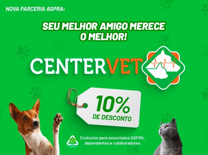 Novo Convênio: sócios ASPRA têm descontos no CenterVet Hospital Veterinário